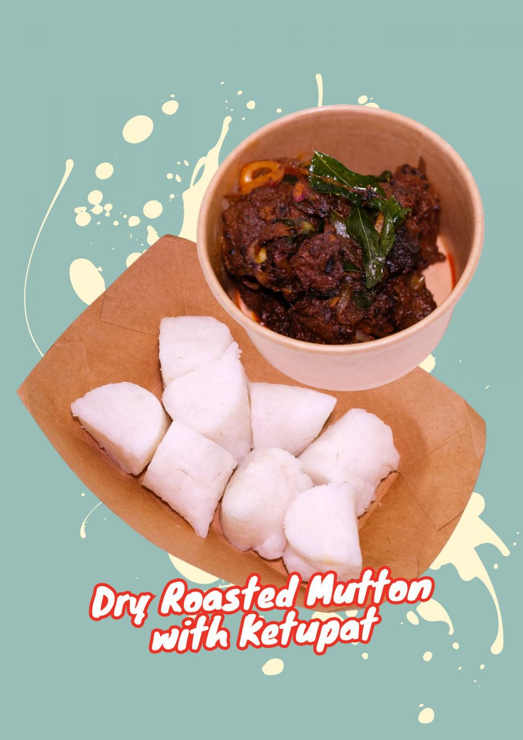 Dry Roasted Mutton with Ketupat